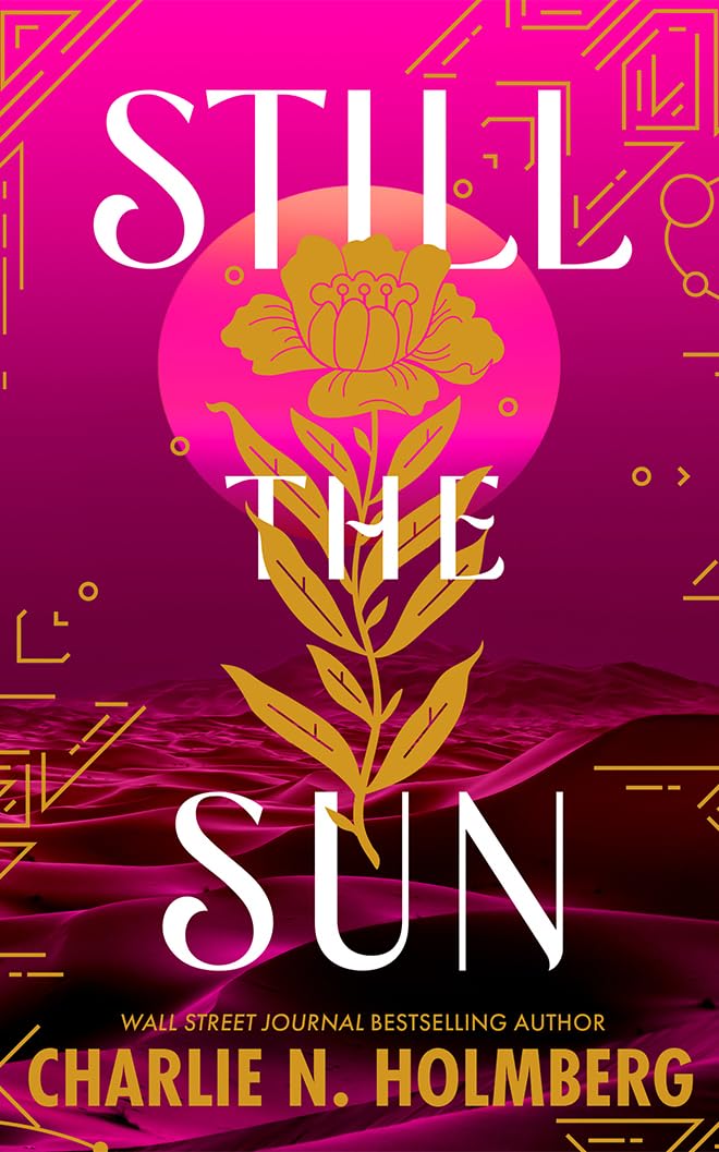 Still the Sun by Charlie N. Holmberg: A Captivating Fantasy Romance&nbsp;Novel
