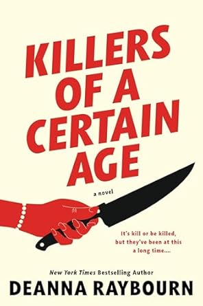 Killers of a Certain Age: A Hilarious Thriller&nbsp;Review
