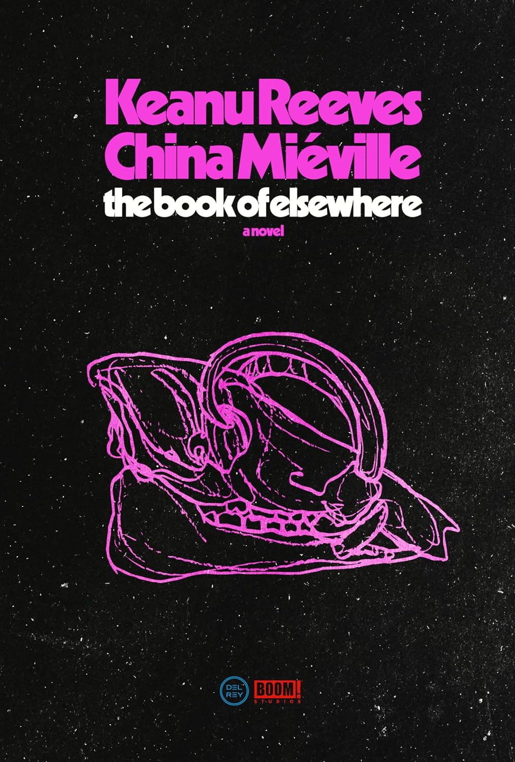 The Book of Elsewhere by Keanu Reeves and China Mieville: a Book&nbsp;Review