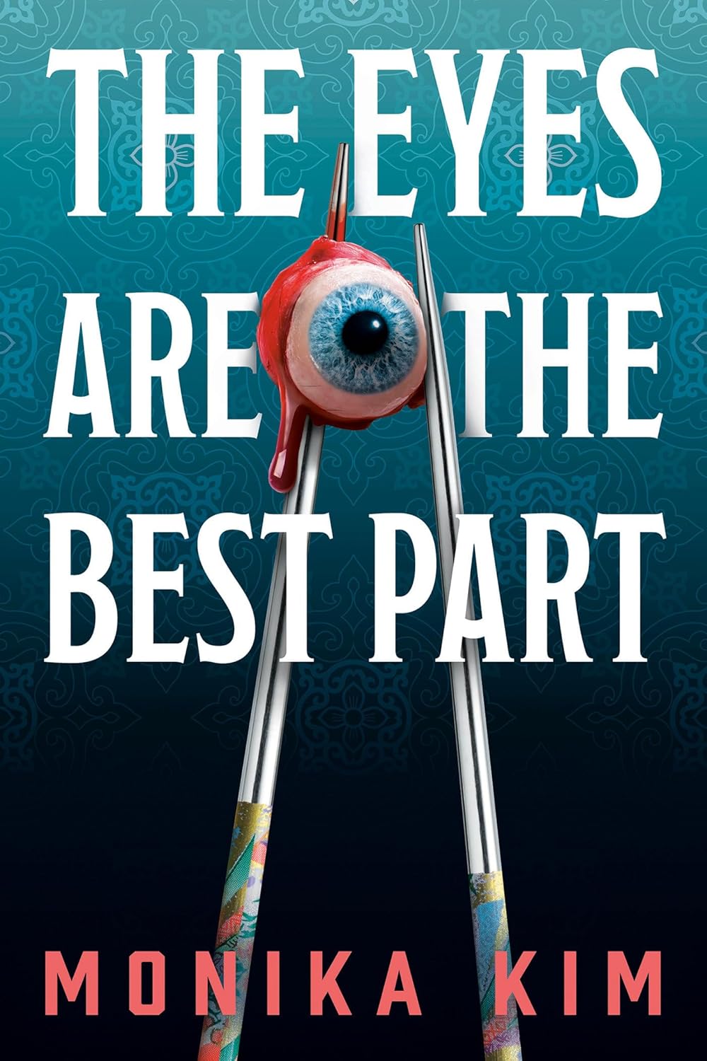 Horror Book Review:  The Eyes are the Best Part by Monika&nbsp;Kim