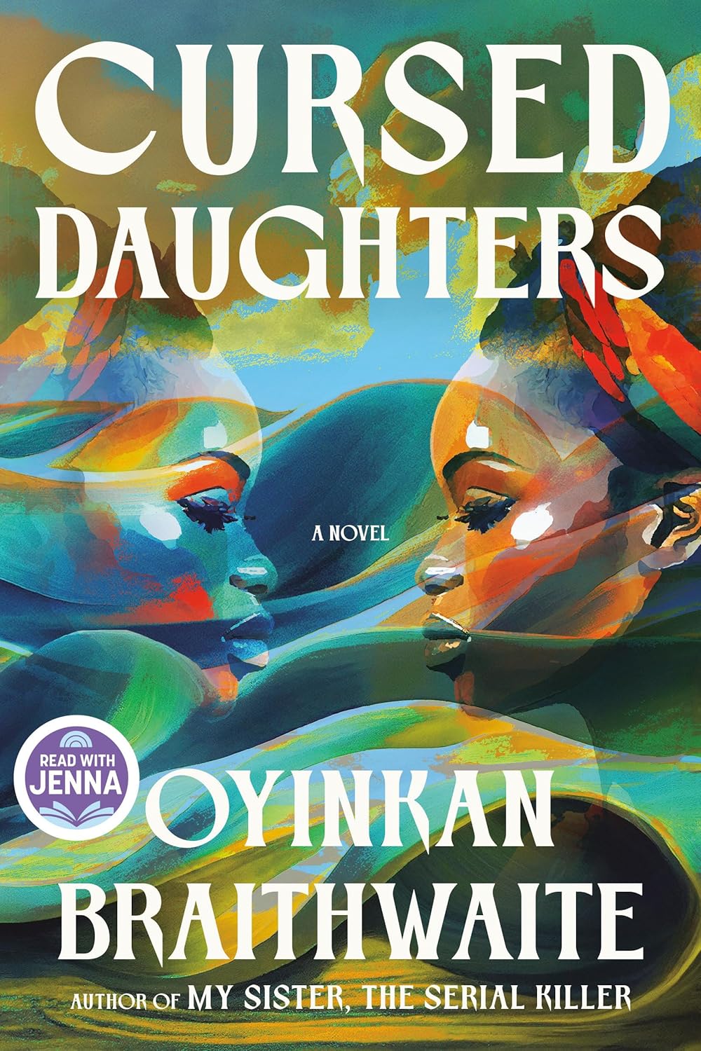 Book Review:  CURSED DAUGHTERS by Oyinkan&nbsp;Braithwaite