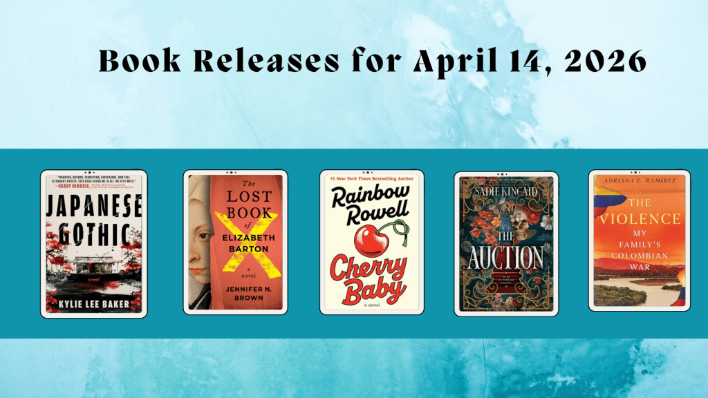 New Book Releases: April 14,&nbsp;2026
