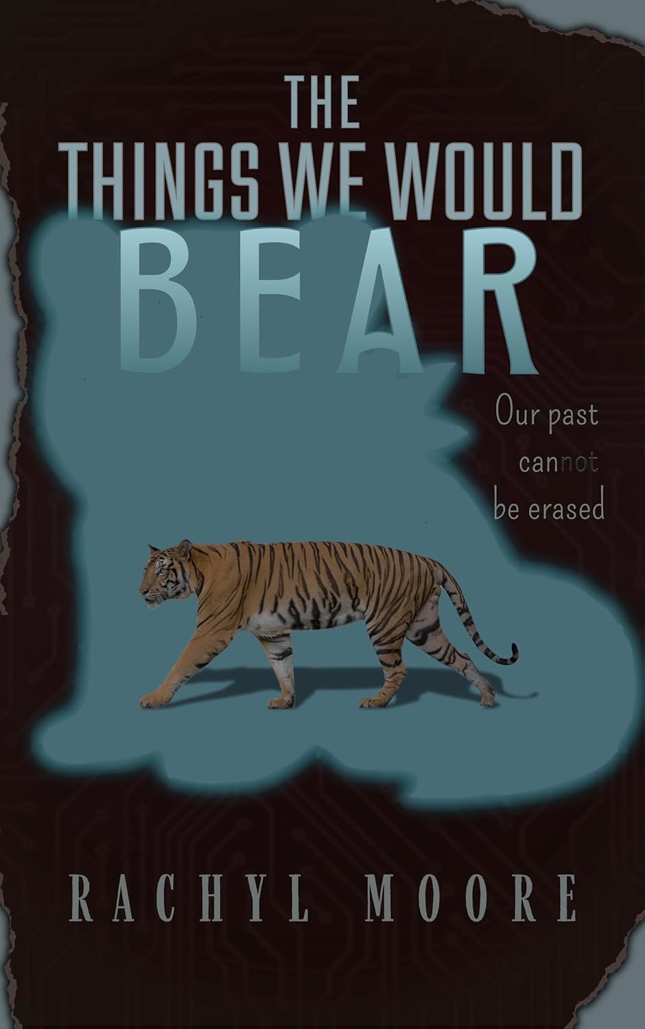 Book Review:  The Things We Would Bear by Rachyl&nbsp;Moore