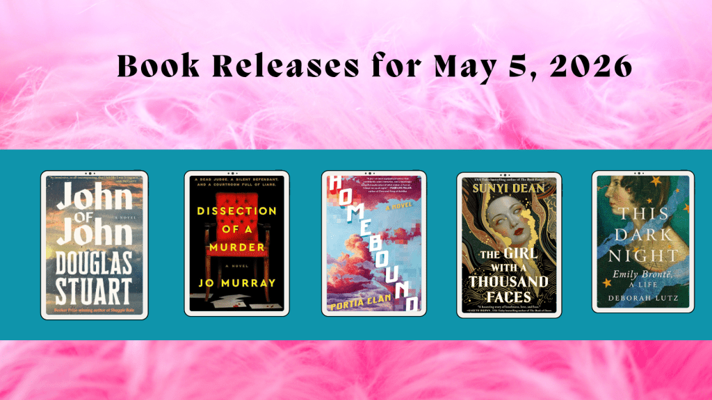 New Book Releases: May 5,&nbsp;2026.