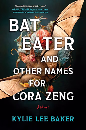 Book Review: Bat Eater and Other Names for Cora Zeng: a Novel by Kylie Lee Baker